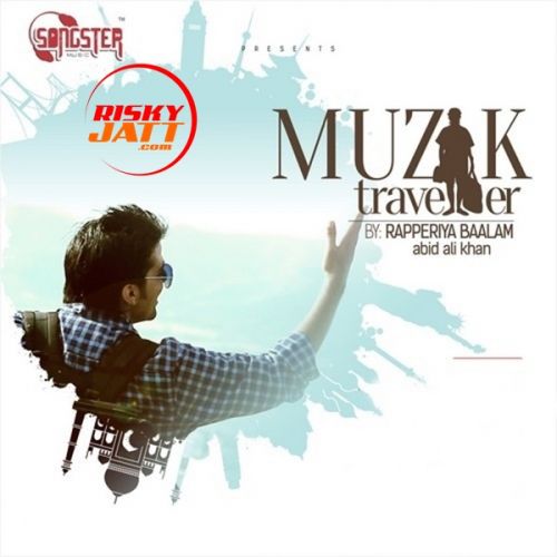 Muzik Traveller Rapperiya Baalam Mp3 Song Free Download