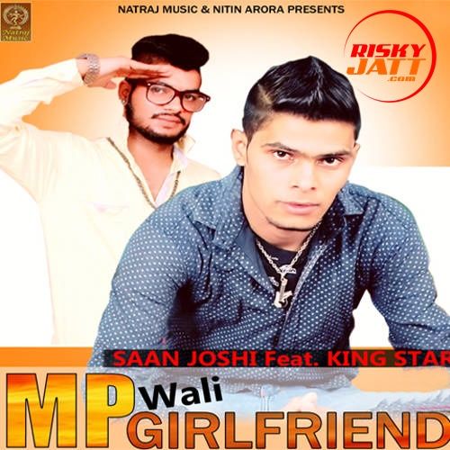 Mp Wali Girlfriend Saan Joshi Mp3 Song Free Download