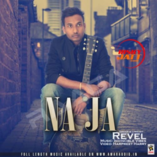 Na Ja Revel Mp3 Song Free Download
