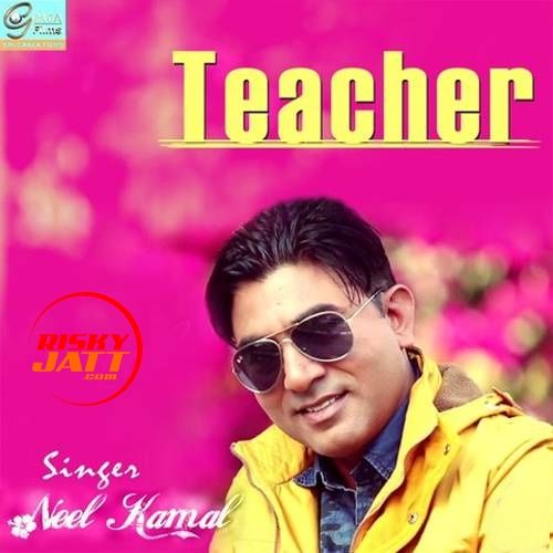 Teacher Neel Kamal Mp3 Song Free Download