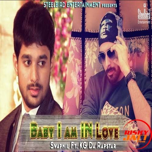 Baby I Am In Love Swapnil, KG The Rapstar Mp3 Song Free Download