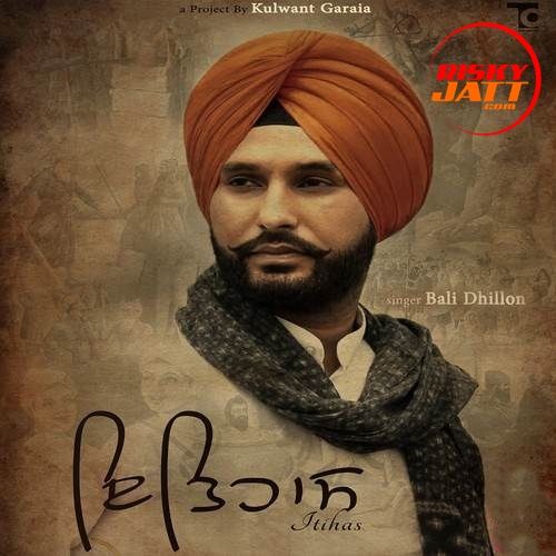 Itihas Bali Dhillon Mp3 Song Free Download