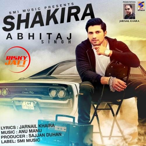 Shakira Abhitaj Singh Mp3 Song Free Download