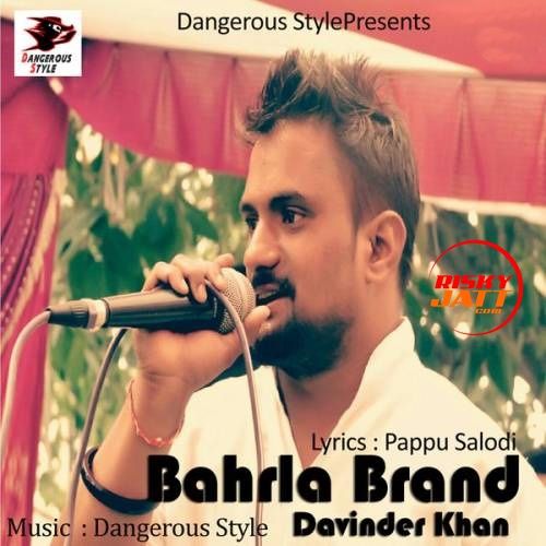 Bahrla Brand Davinder Khan Mp3 Song Free Download