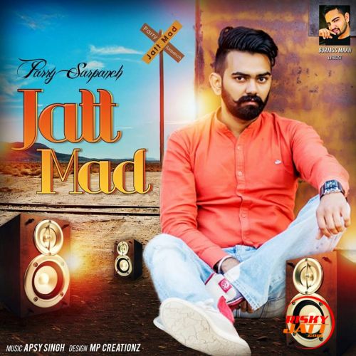 Jatt Mad Parry Sarpanch Mp3 Song Free Download