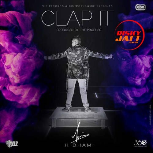 Clap It H Dhami Mp3 Song Free Download