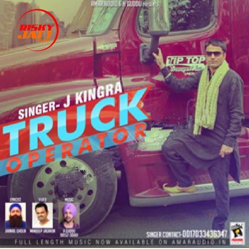 Truck Operator J. Kingra Mp3 Song Free Download