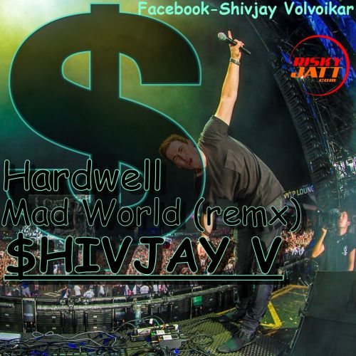 Mad World Shivjay V Mp3 Song Free Download