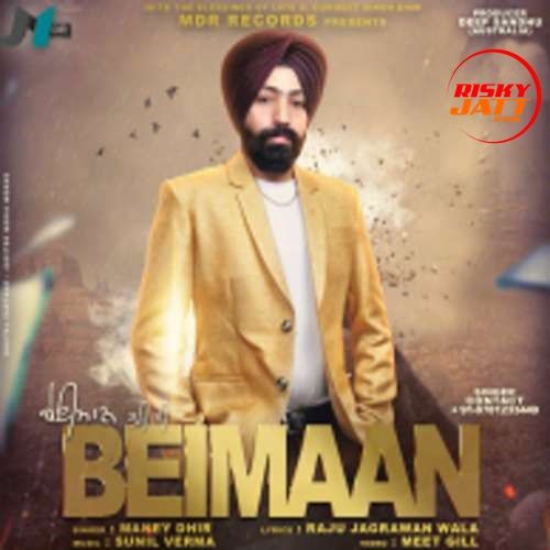 Beimaan Maney Dhir Mp3 Song Free Download