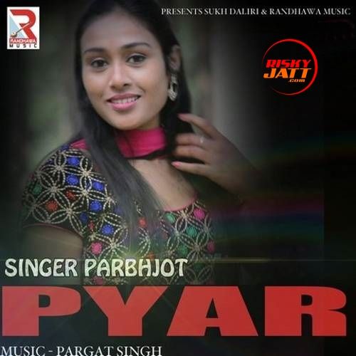 Pyar Prabhjot Mp3 Song Free Download