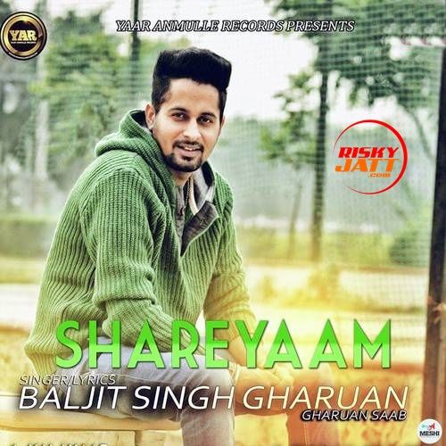 Shareyaam Baljit Singh Gharuan Mp3 Song Free Download