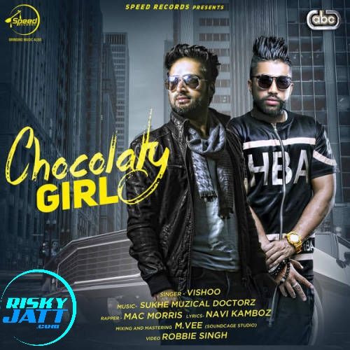 Choclaty Girl Vishoo, Mac Morris Mp3 Song Free Download