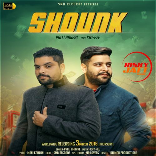 Shounk Palli Harpal Mp3 Song Free Download