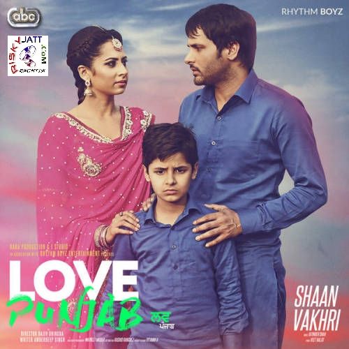 Shaan Vakhari (Love Punjab) Amrinder Gill Mp3 Song Free Download