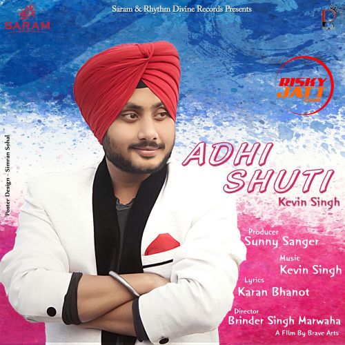 Adhi Shuti Kevin Singh Mp3 Song Free Download