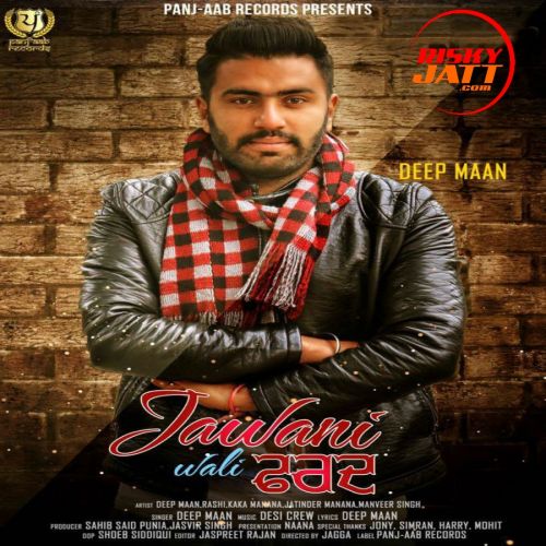 Jawani Wali Farad Deep Maan Mp3 Song Free Download