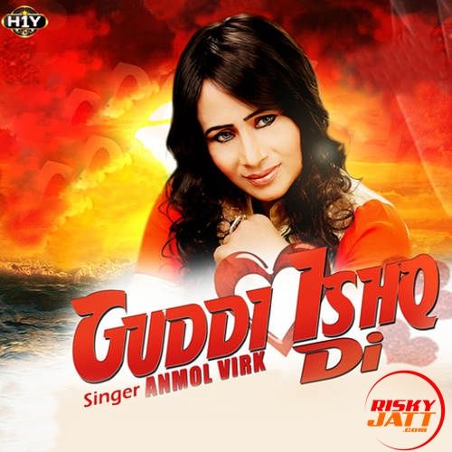 Guddi Ishq Di Anmol Virk Mp3 Song Free Download