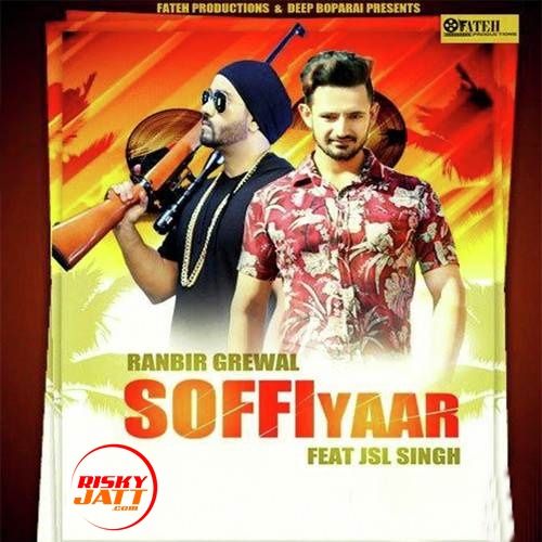 Soffi Yaar Ranbir Grewal Mp3 Song Free Download