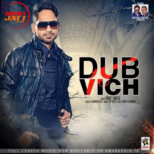 Dubb Vich Honey Mirza Mp3 Song Free Download