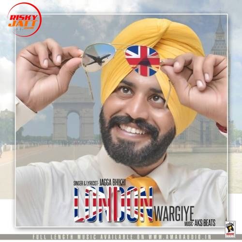 London Wargiye Jagga Bhikhi Mp3 Song Free Download