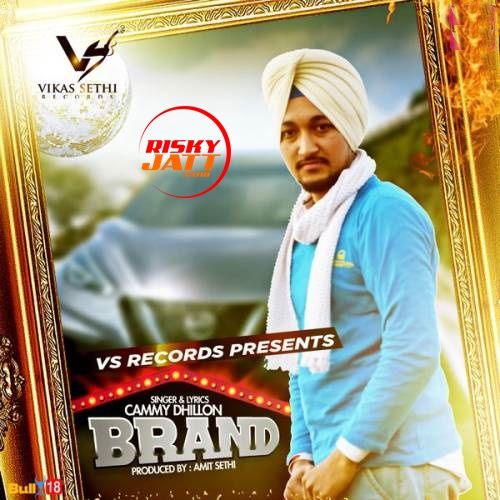 Brand Cammy Dhillon Mp3 Song Free Download