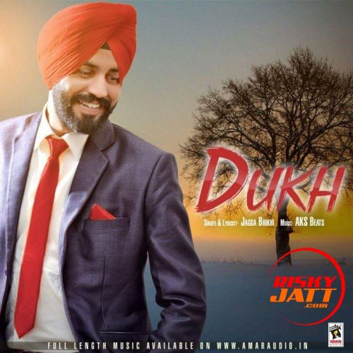 Dukh Jagga Bhikhi Mp3 Song Free Download