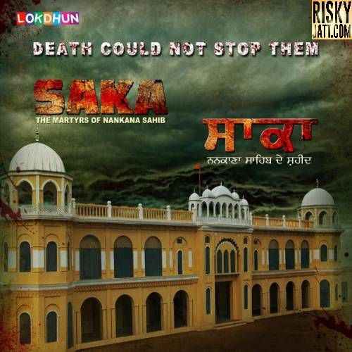 Saka (2016) Feroz Khan, Kanth Kaler and others... full album mp3 songs download