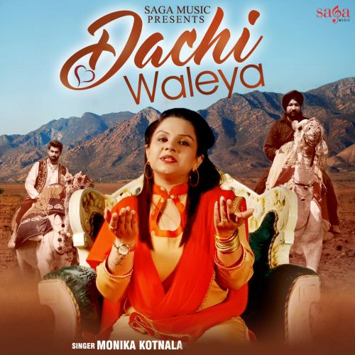 Dachi Waleya Monika Kotnala Mp3 Song Free Download