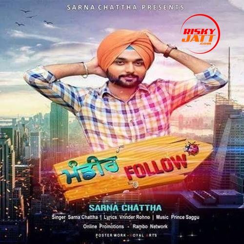 Mandeer Follow Sarna Chattha Mp3 Song Free Download