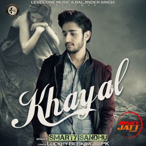 Khayal Smarty Sandhu Mp3 Song Free Download