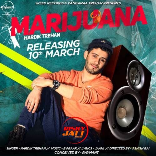 Marijuana Hardik Trehan Mp3 Song Free Download