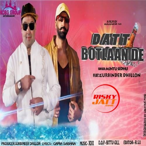 Datt Botlaan De Mintu Sidhu Mp3 Song Free Download