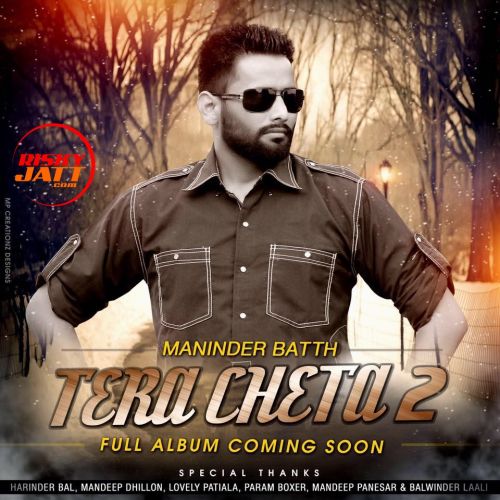 Jigra Bathera Maninder Batth Mp3 Song Free Download