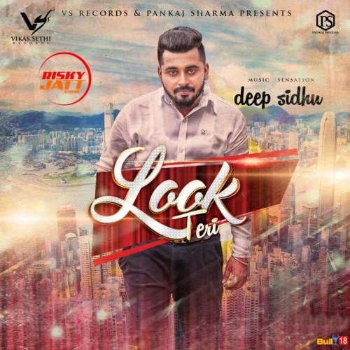 Look Teri Deep Sidhu Mp3 Song Free Download