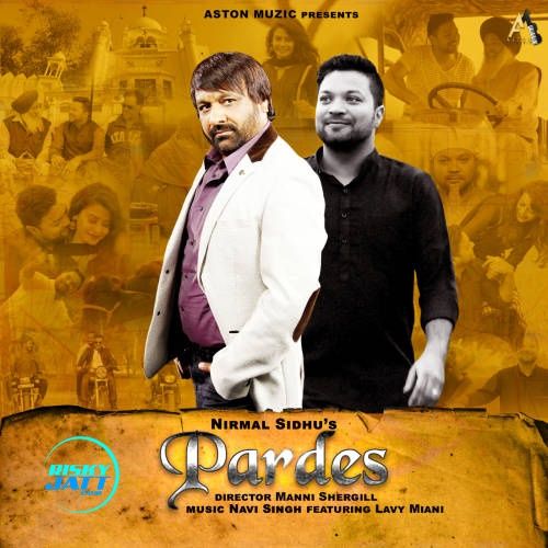 Pardes Nirmal Sidhu Mp3 Song Free Download