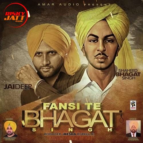 Fansi Te Bhagat Singh Jaideep Mp3 Song Free Download