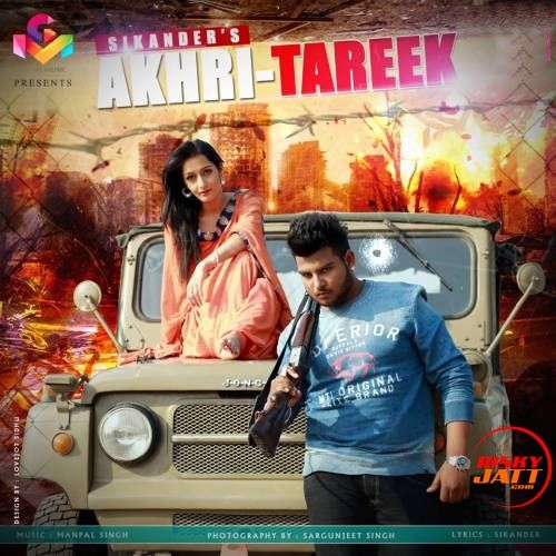 Akhri Tareek Sikander Mp3 Song Free Download