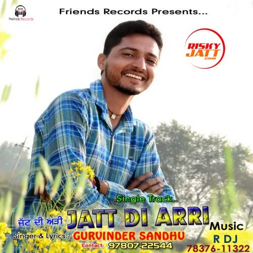 Jatt Di Arri Gurvinder Sandhu Mp3 Song Free Download