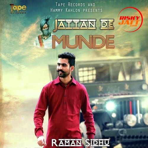 Jattan De Munde Raman Sidhu Mp3 Song Free Download