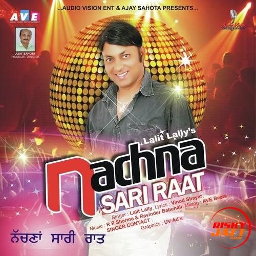 Nachna Sari Raat Lalit Lali Mp3 Song Free Download