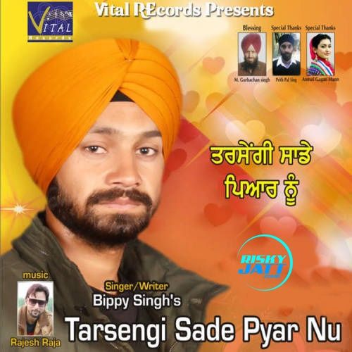 Tarsengi Sade Pyar Nu Bippy Singh Mp3 Song Free Download