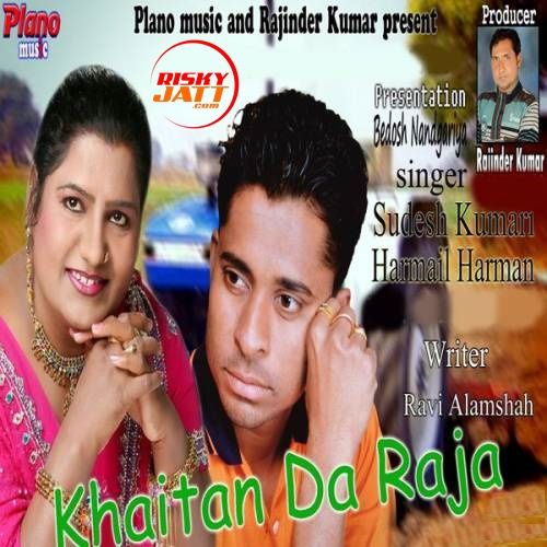 Khaitan Da Raja Sudesh Kumari, Harmail Harman Mp3 Song Free Download