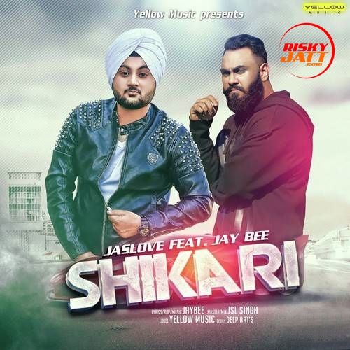 Shikari Jas Love, Jay Bee Mp3 Song Free Download