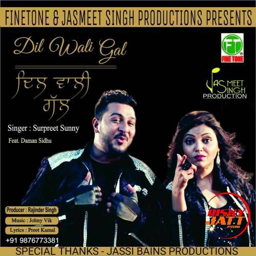 Dil Wali Gal Surpreet Sunny, Daman Sidhu Mp3 Song Free Download