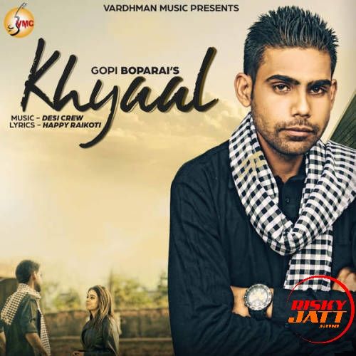 Khyaal Gopi Boparai Mp3 Song Free Download