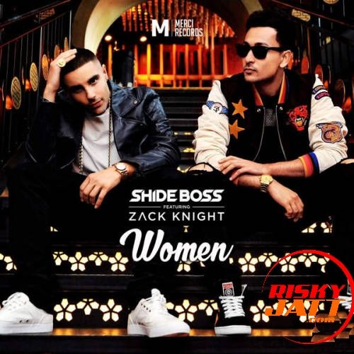 Women (Panjabi Hit Squad Remix) Shide Boss, Zack Knight Mp3 Song Free Download