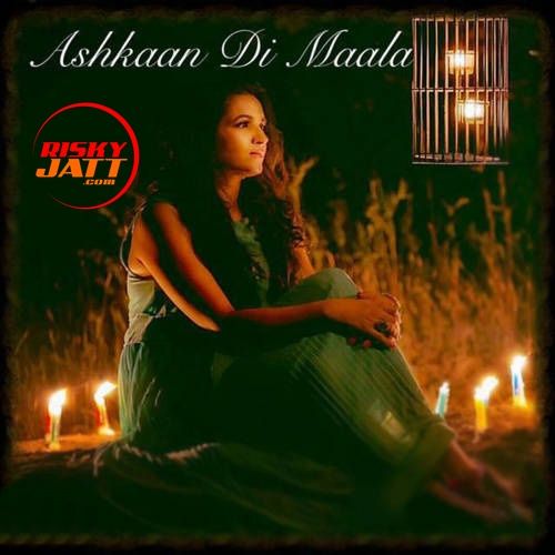 Ashkaan Di Maala Meenal Jain Mp3 Song Free Download