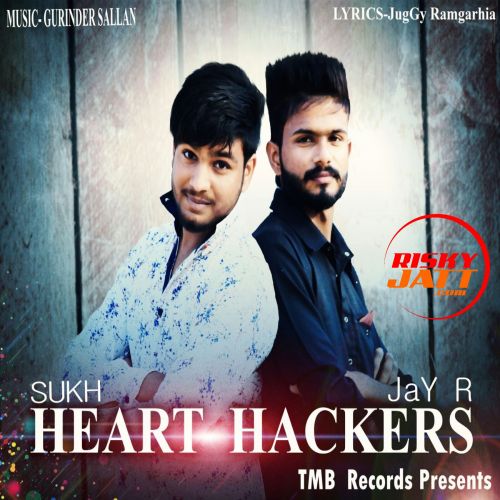 Heart Hackers Sukh Mp3 Song Free Download