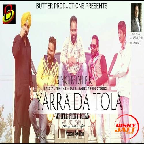 Yaara Da Tola Deep K Mp3 Song Free Download