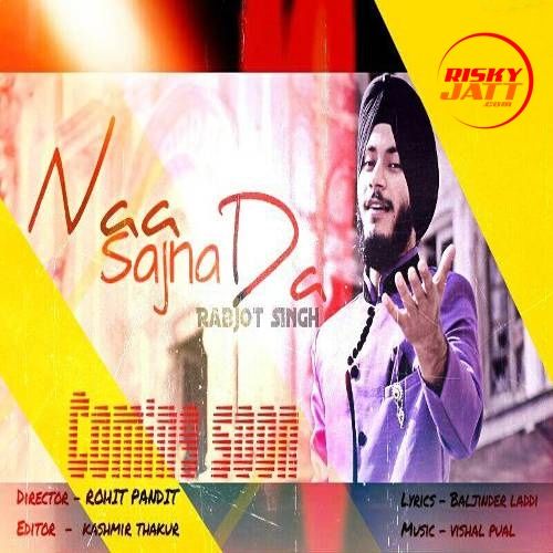 Naa Sajna Da Rabjot Singh Mp3 Song Free Download